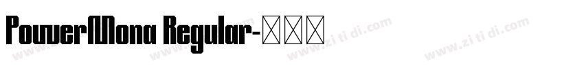 PowerMona Regular字体转换